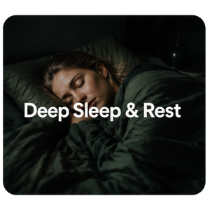 Deep Sleep & Rest